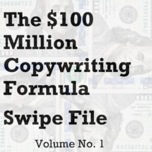 Doug D’Anna – $100 Million Copywriting Formula Swipe File Volume 1