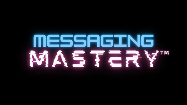 Messaging Mastery - Sales and System Academy