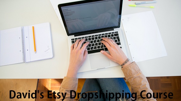 davids-etsy-dropshipping-course