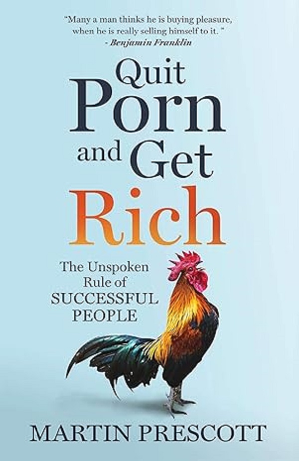quit-porn-and-get-rich-the-unspoken-rule-of-successful-people