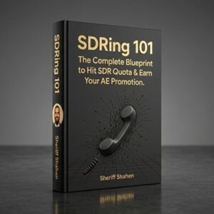 sdring-101-the-complete-blueprint-to-hit-sdr-quota-earn-your-ae-promotion